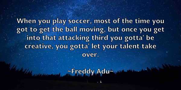 /images/quoteimage/freddy-adu-271397.jpg