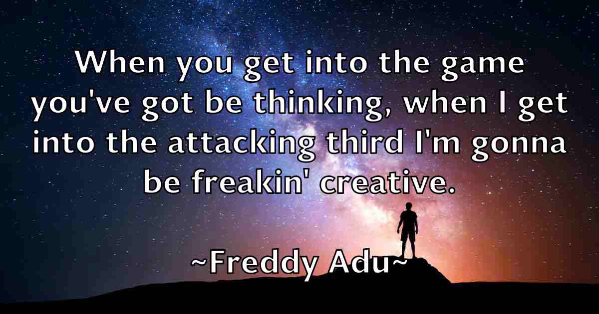 /images/quoteimage/freddy-adu-fb-271407.jpg