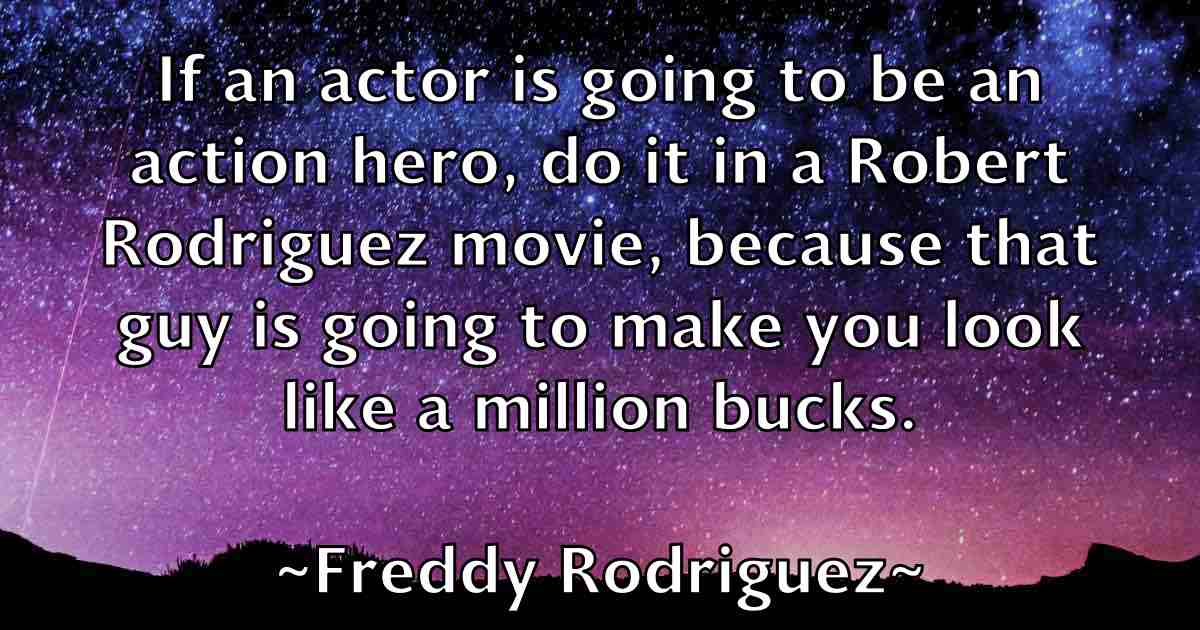 /images/quoteimage/freddy-rodriguez-fb-271422.jpg