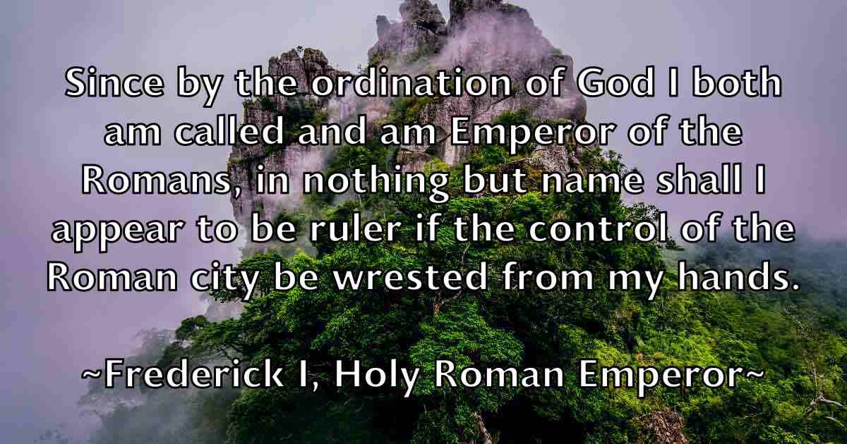 /images/quoteimage/frederick-i-holy-roman-emperor-fb-271588.jpg