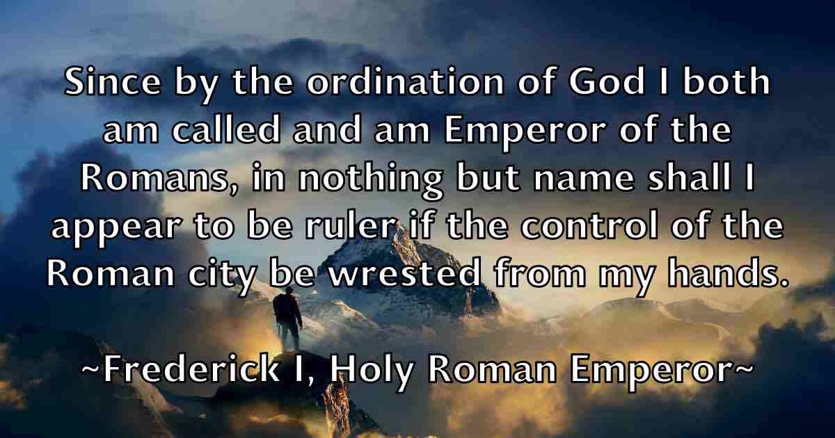 /images/quoteimage/frederick-i-holy-roman-emperor-fb-271588.jpg