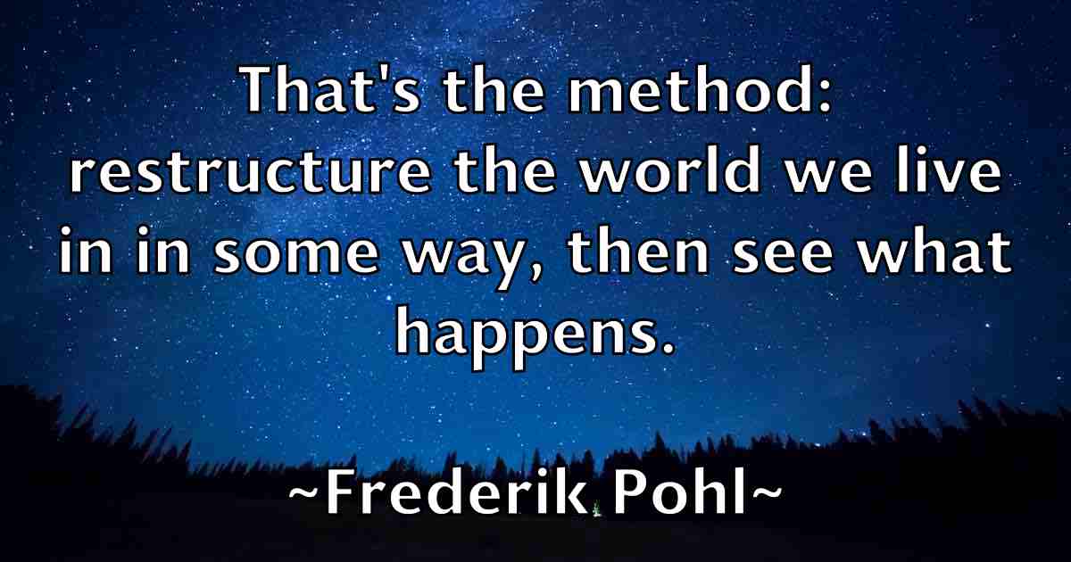 /images/quoteimage/frederik-pohl-fb-271764.jpg