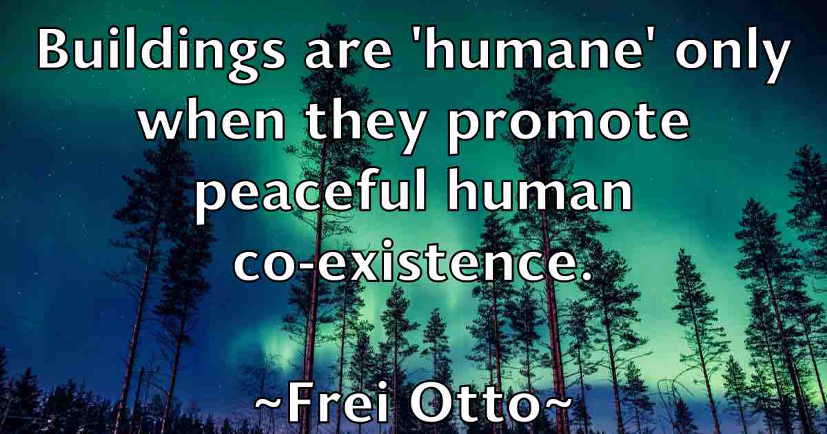 /images/quoteimage/frei-otto-fb-271901.jpg
