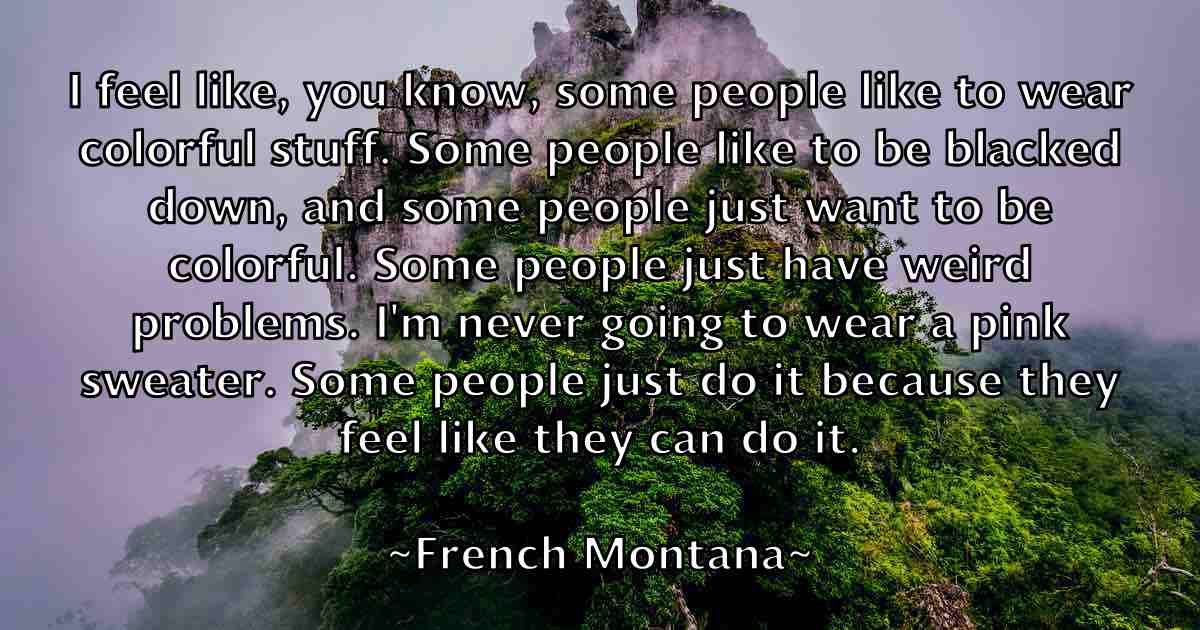 /images/quoteimage/french-montana-fb-271991.jpg