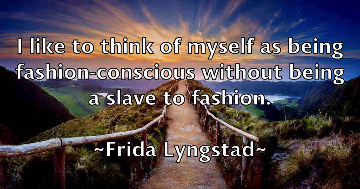 /images/quoteimage/frida-lyngstad-fb-272136.jpg
