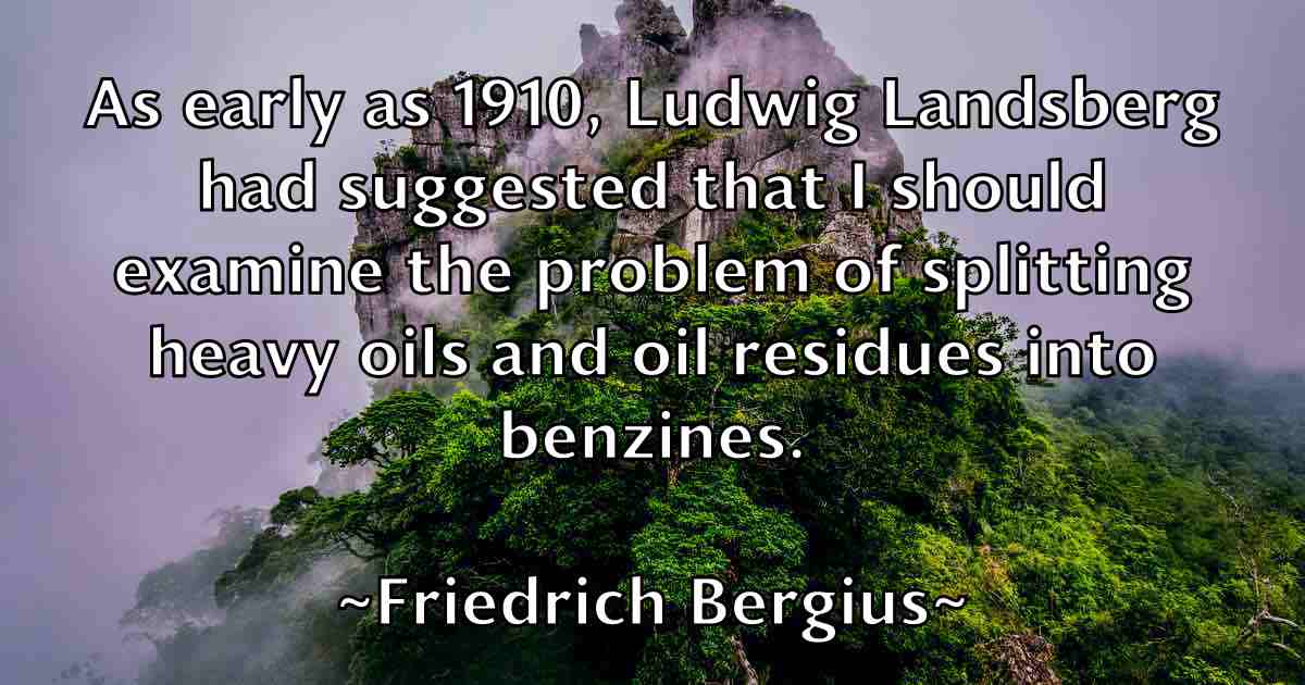/images/quoteimage/friedrich-bergius-fb-272178.jpg