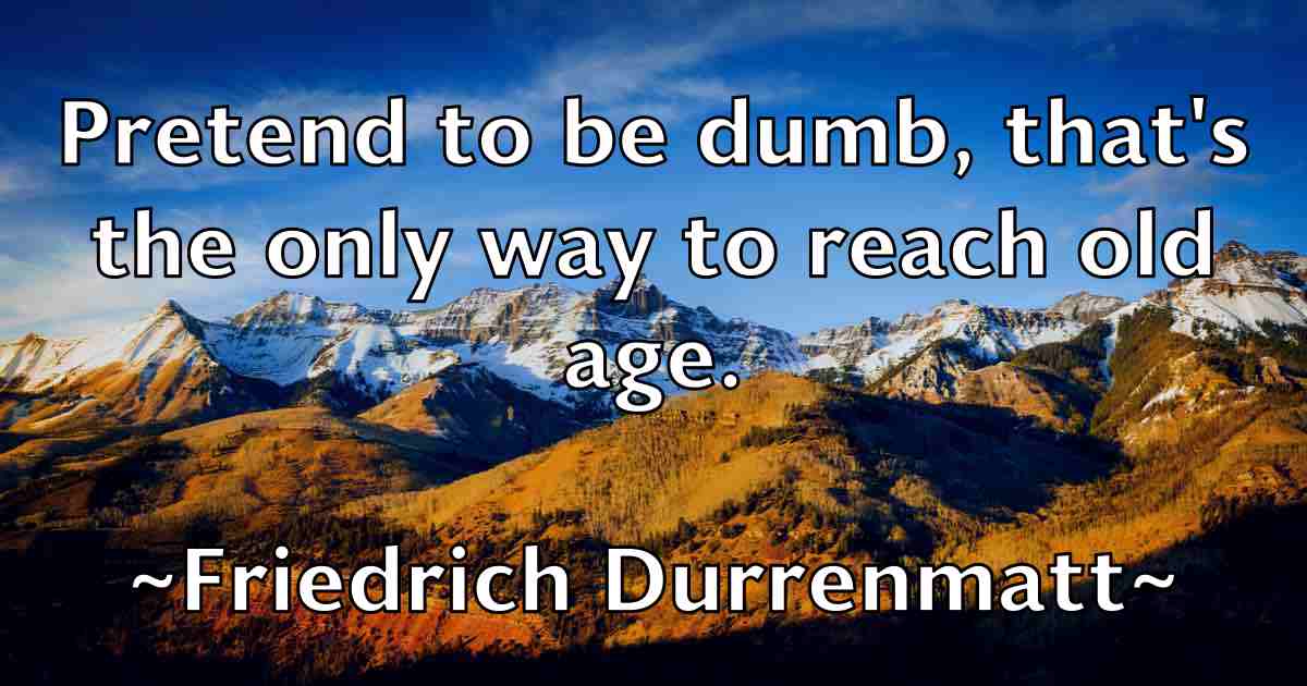 /images/quoteimage/friedrich-durrenmatt-fb-272188.jpg
