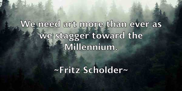 /images/quoteimage/fritz-scholder-272597.jpg