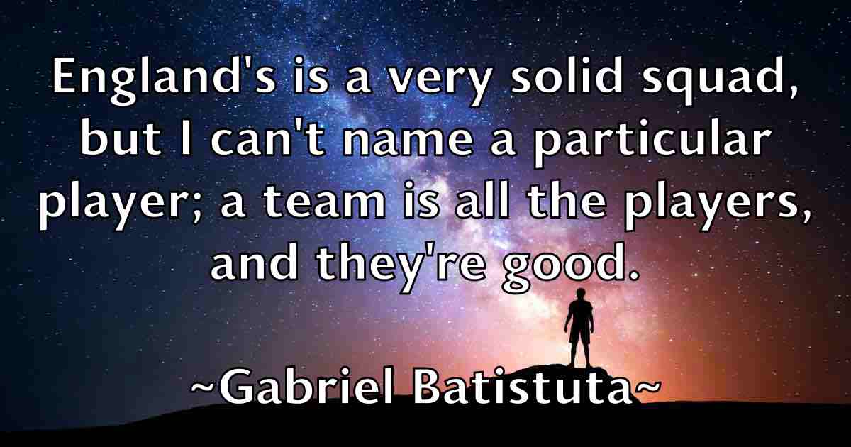 /images/quoteimage/gabriel-batistuta-fb-273504.jpg