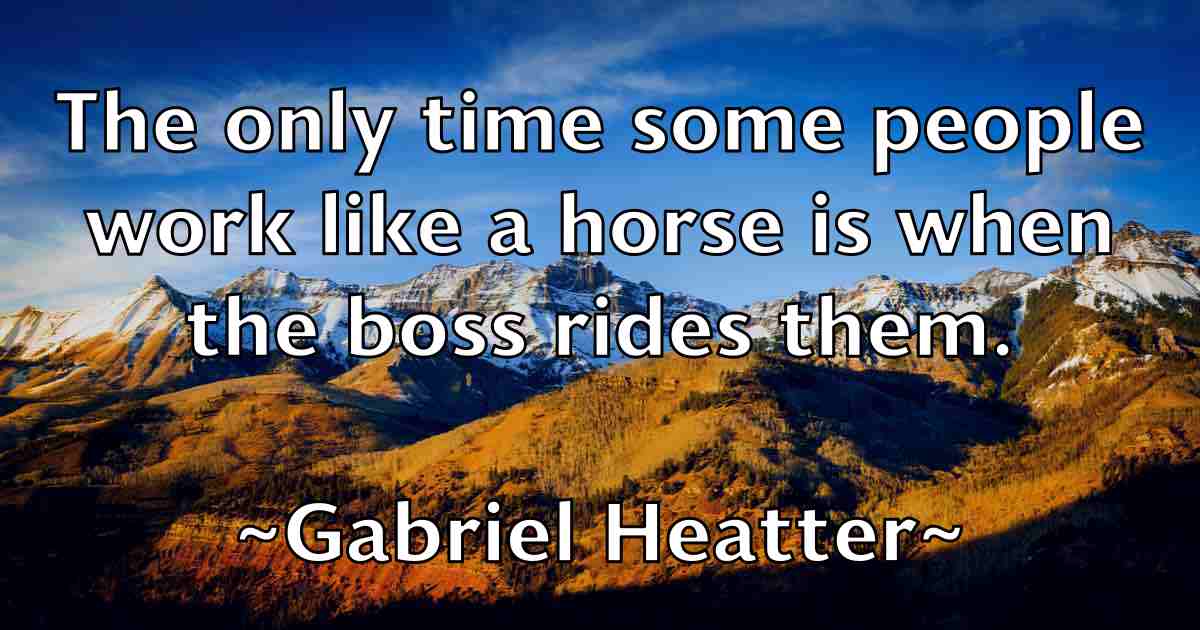 /images/quoteimage/gabriel-heatter-fb-273636.jpg
