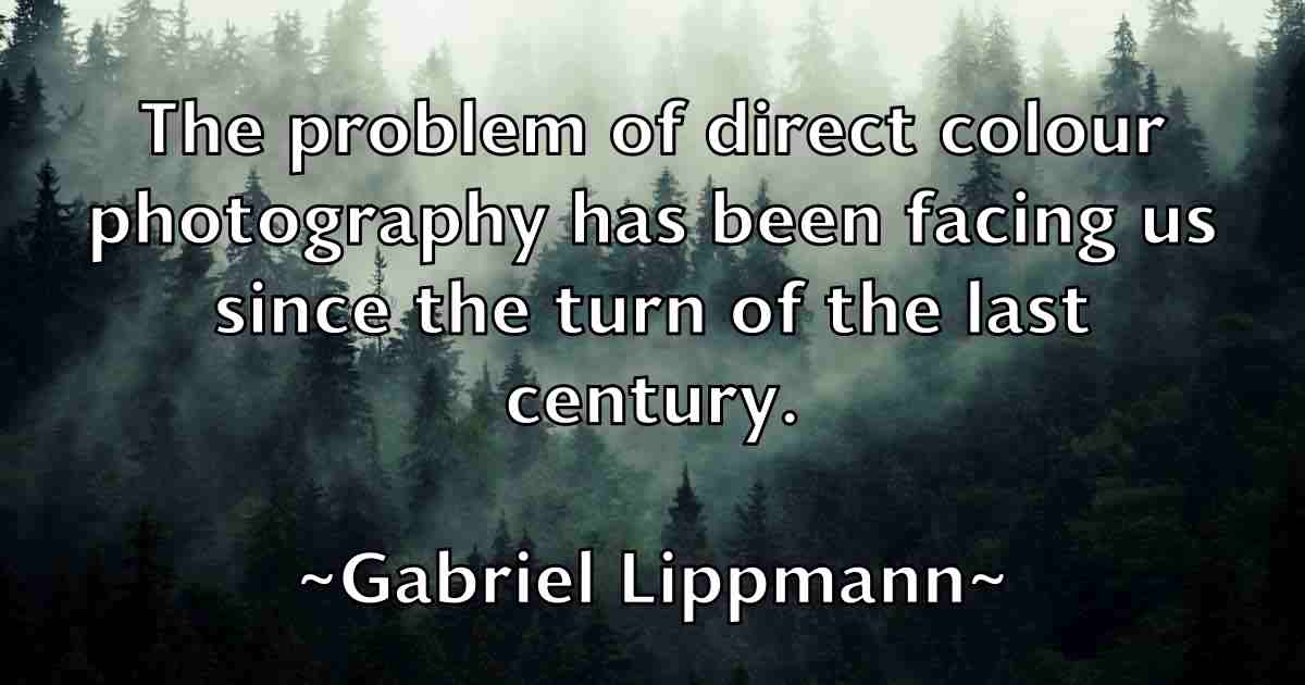 /images/quoteimage/gabriel-lippmann-fb-273741.jpg