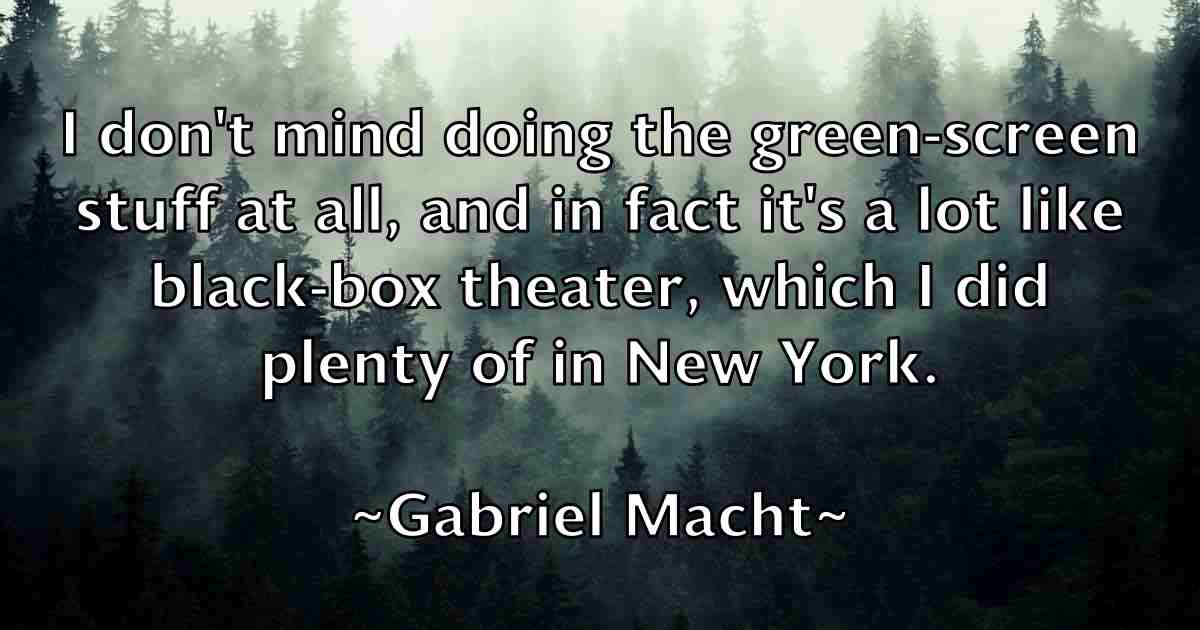 /images/quoteimage/gabriel-macht-fb-273764.jpg