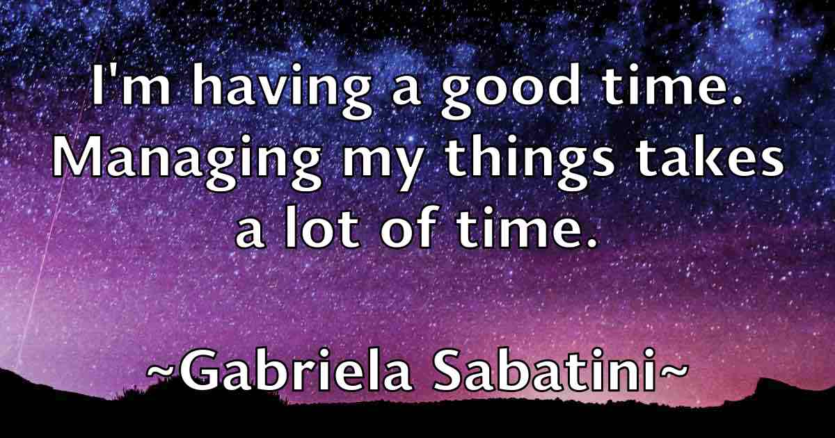 /images/quoteimage/gabriela-sabatini-fb-273816.jpg