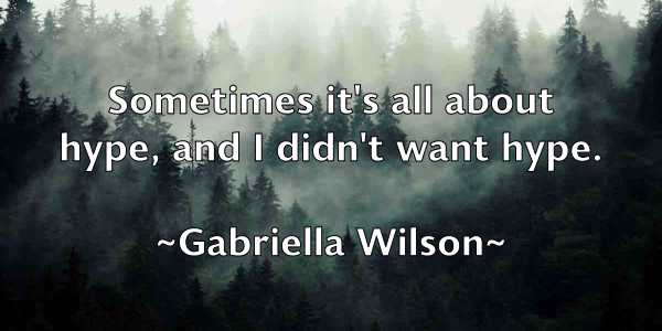 /images/quoteimage/gabriella-wilson-273877.jpg