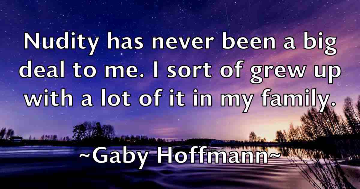 /images/quoteimage/gaby-hoffmann-fb-274271.jpg