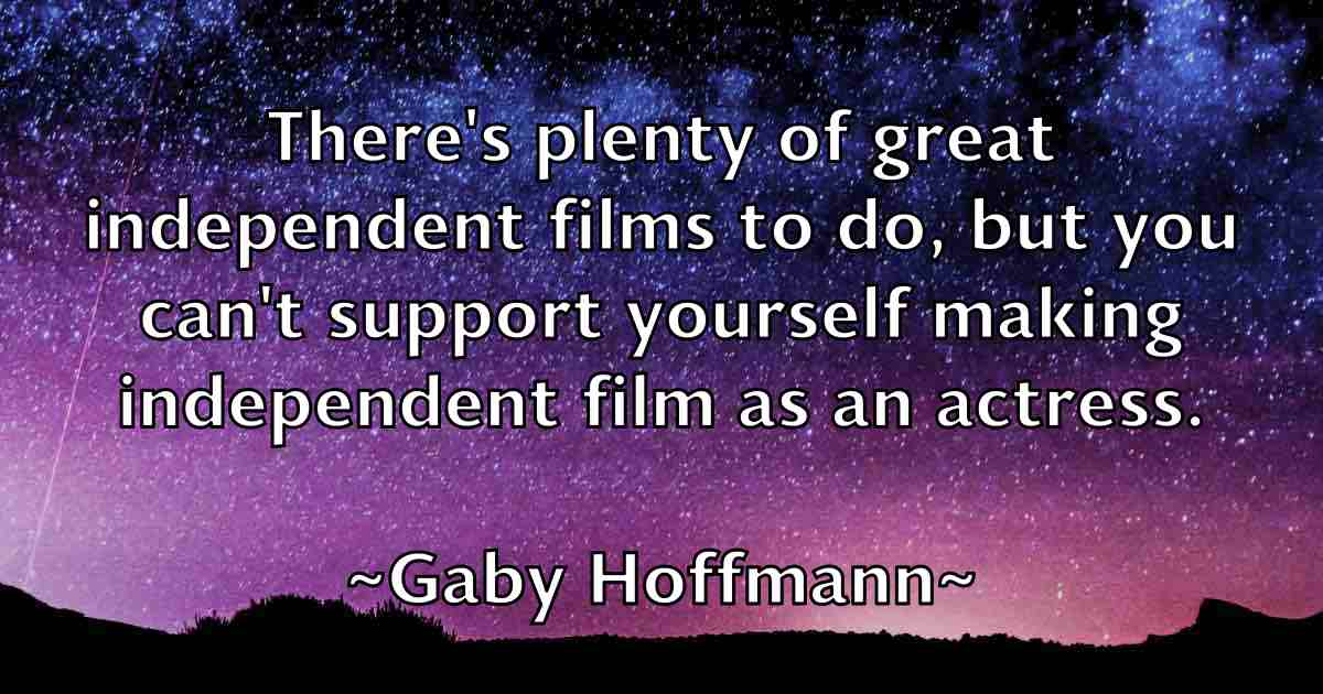 /images/quoteimage/gaby-hoffmann-fb-274284.jpg