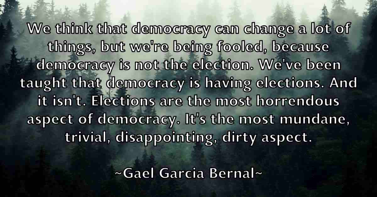 /images/quoteimage/gael-garcia-bernal-fb-274505.jpg