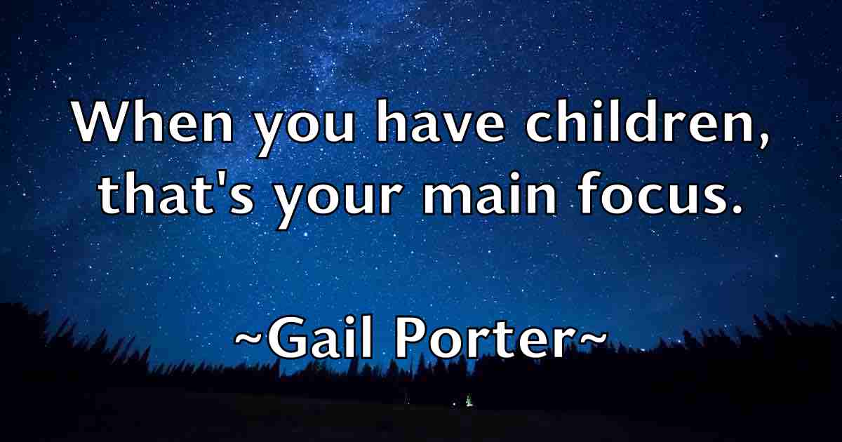 /images/quoteimage/gail-porter-fb-275008.jpg