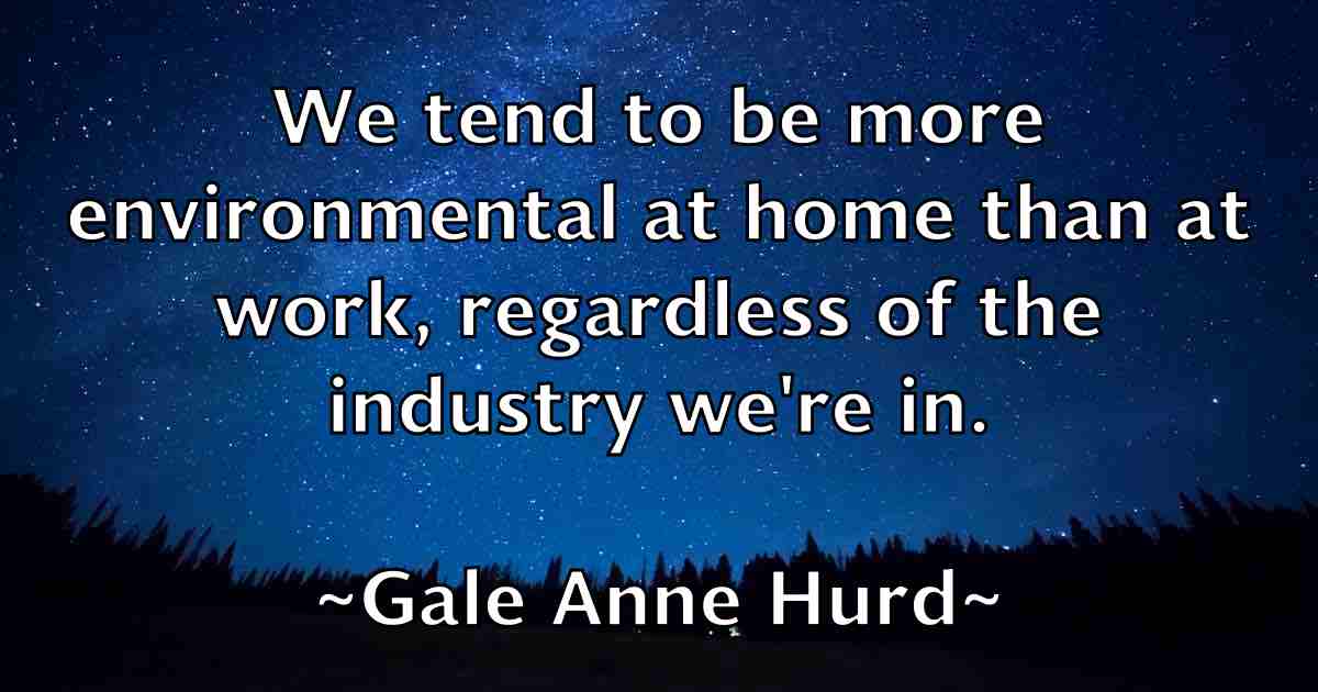 /images/quoteimage/gale-anne-hurd-fb-275300.jpg