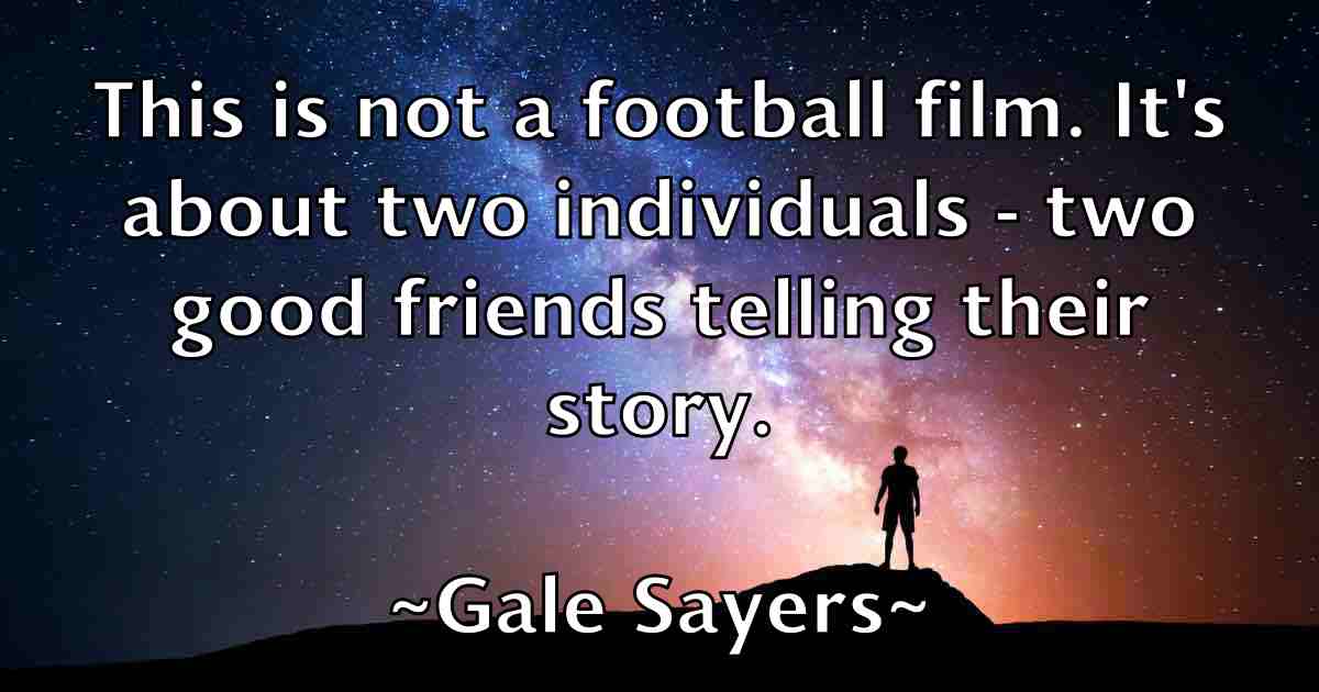 /images/quoteimage/gale-sayers-fb-275363.jpg