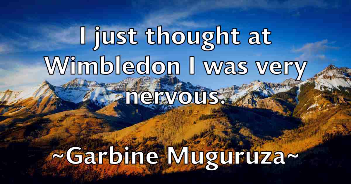 /images/quoteimage/garbine-muguruza-fb-275497.jpg