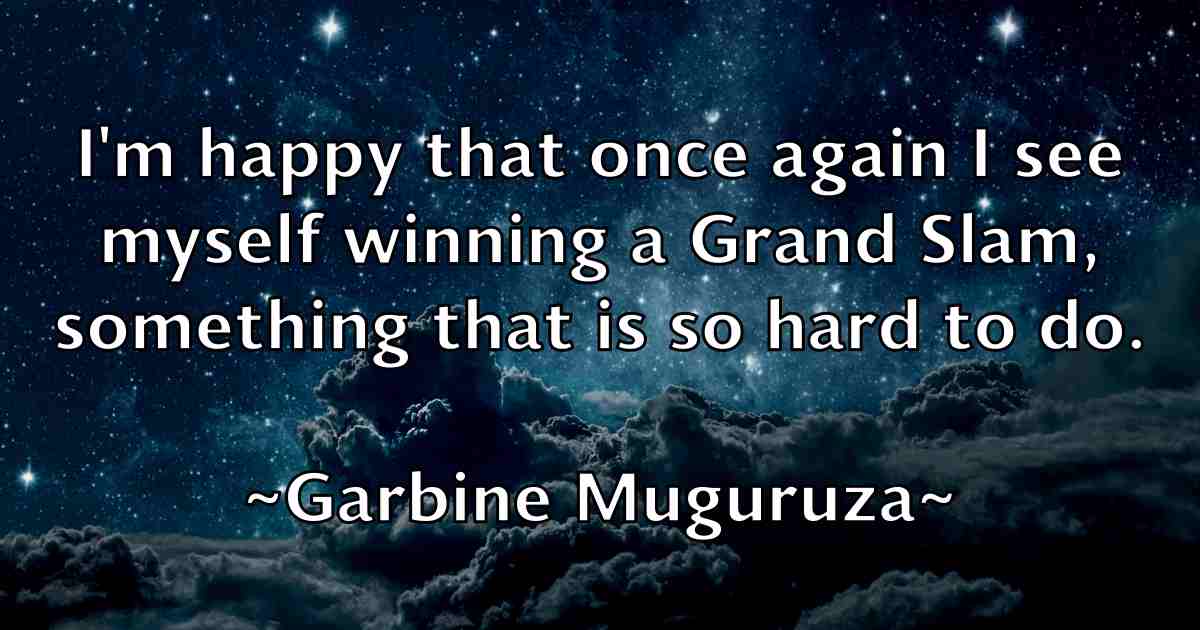 /images/quoteimage/garbine-muguruza-fb-275518.jpg