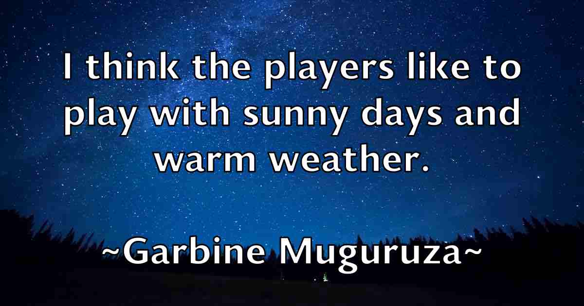 /images/quoteimage/garbine-muguruza-fb-275557.jpg