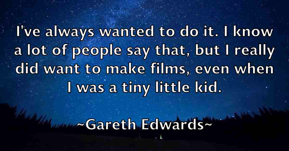 /images/quoteimage/gareth-edwards-fb-275747.jpg