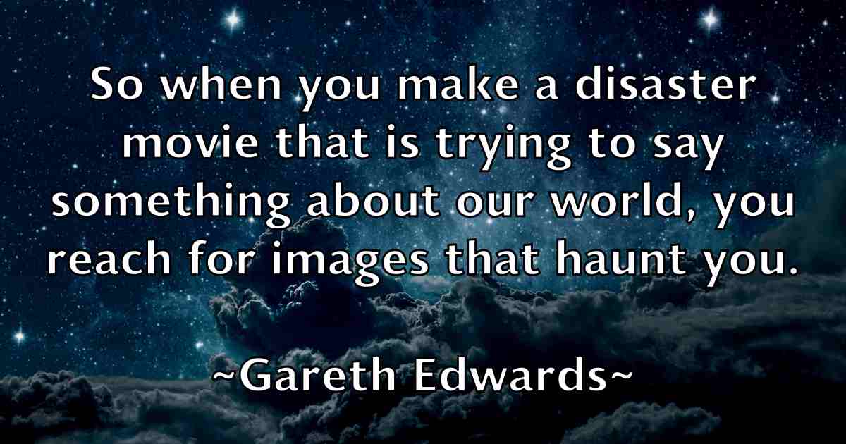 /images/quoteimage/gareth-edwards-fb-275750.jpg