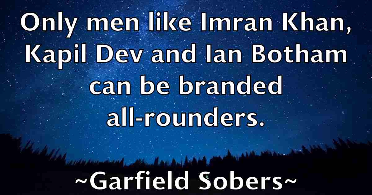/images/quoteimage/garfield-sobers-fb-276009.jpg