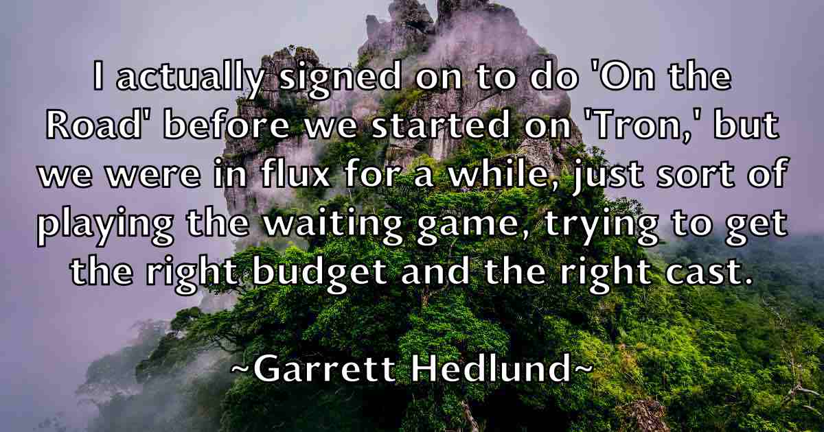 /images/quoteimage/garrett-hedlund-fb-276171.jpg