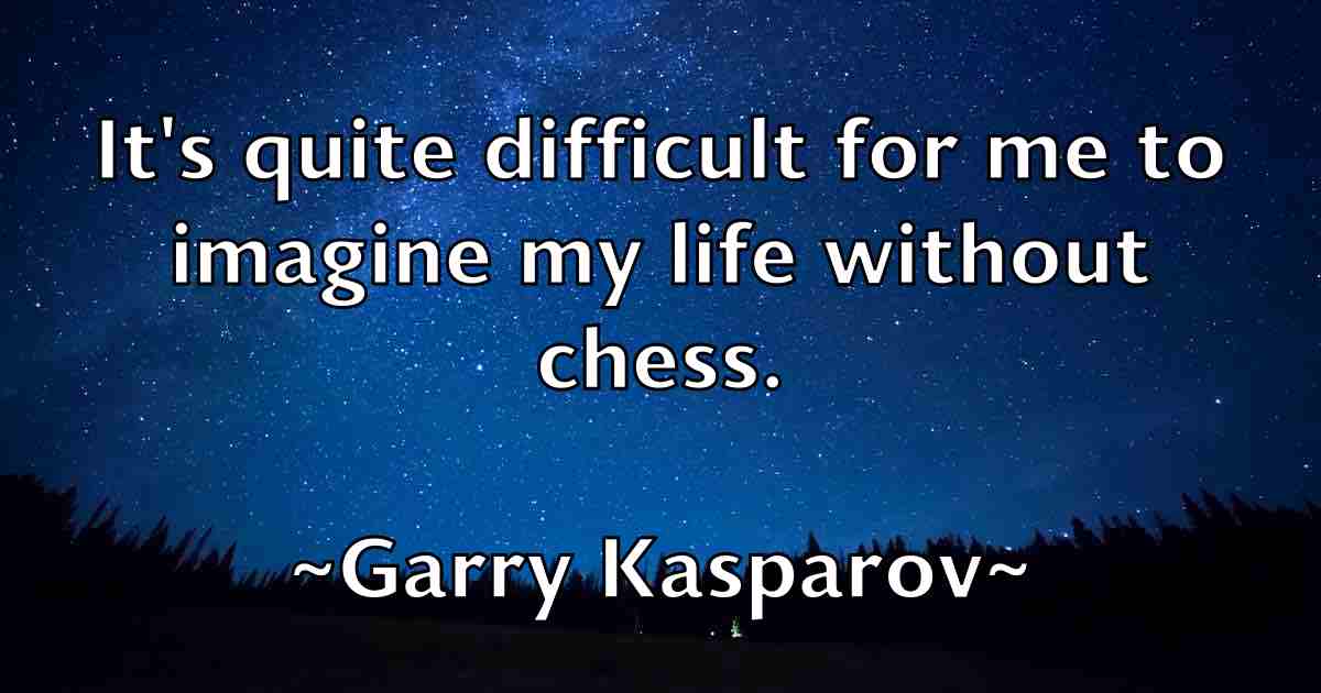/images/quoteimage/garry-kasparov-fb-276272.jpg