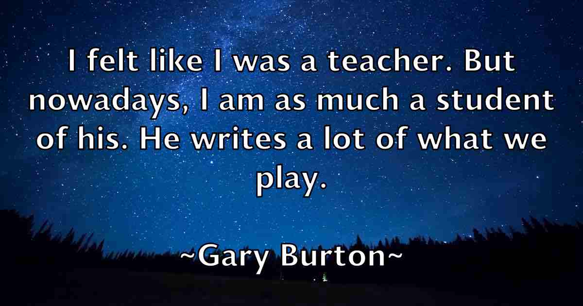 /images/quoteimage/gary-burton-fb-276894.jpg