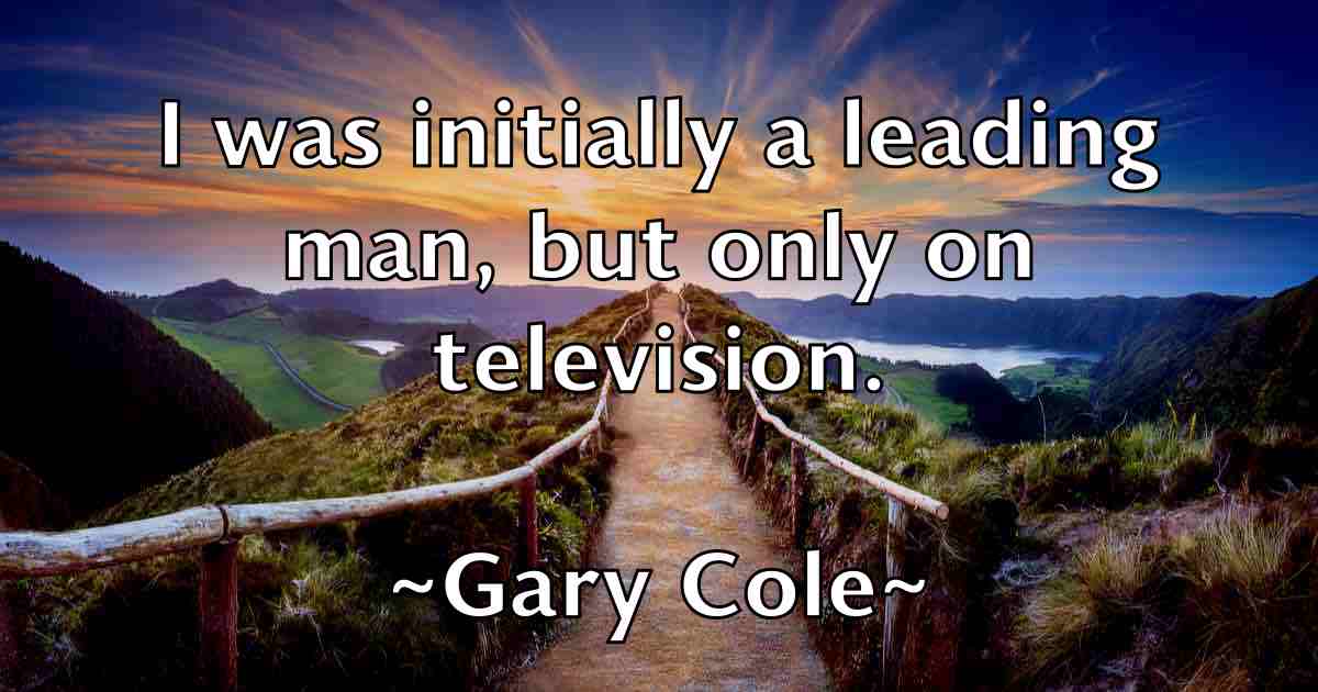 /images/quoteimage/gary-cole-fb-277191.jpg