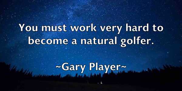 /images/quoteimage/gary-player-278192.jpg