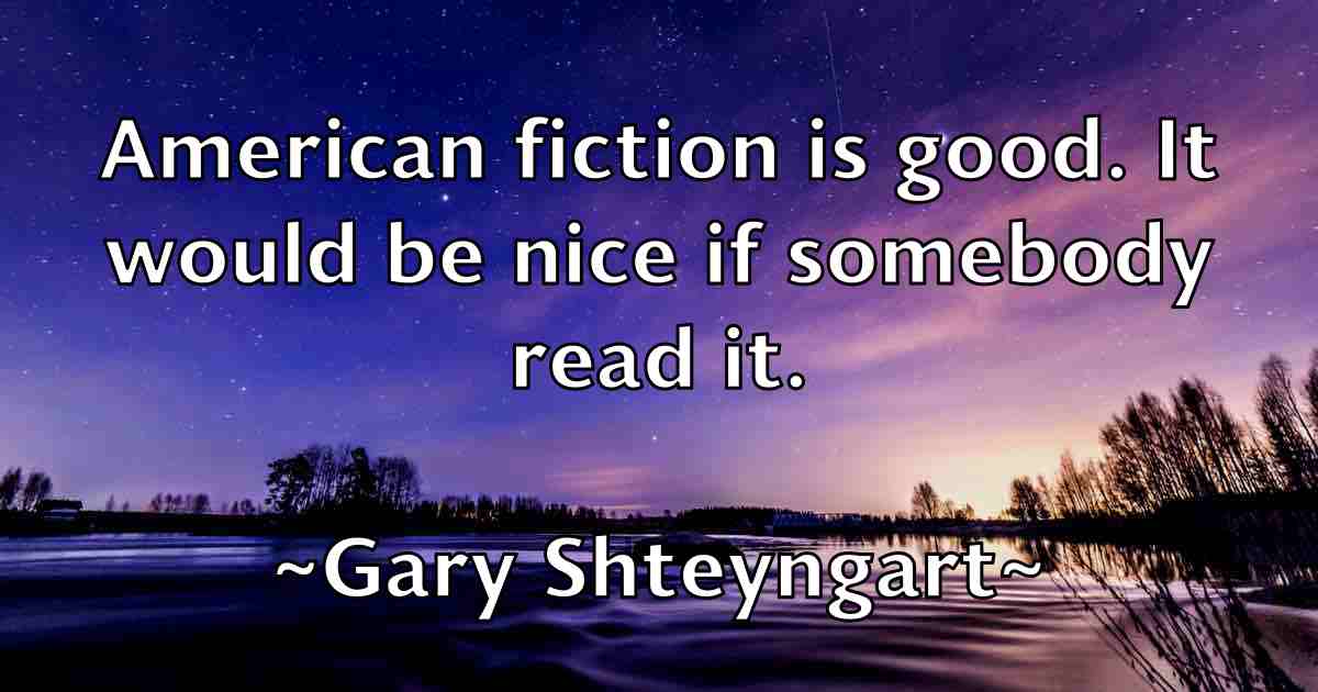 /images/quoteimage/gary-shteyngart-fb-278367.jpg