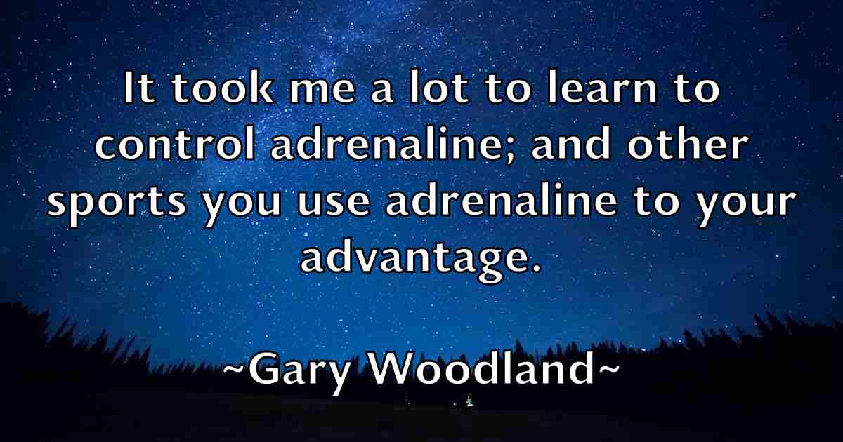 /images/quoteimage/gary-woodland-fb-278644.jpg