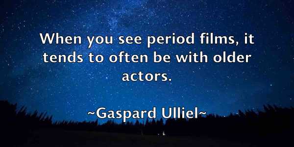 /images/quoteimage/gaspard-ulliel-278770.jpg