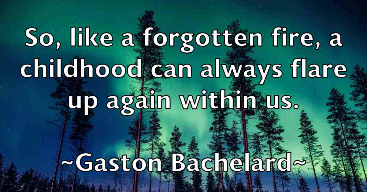 /images/quoteimage/gaston-bachelard-fb-278781.jpg