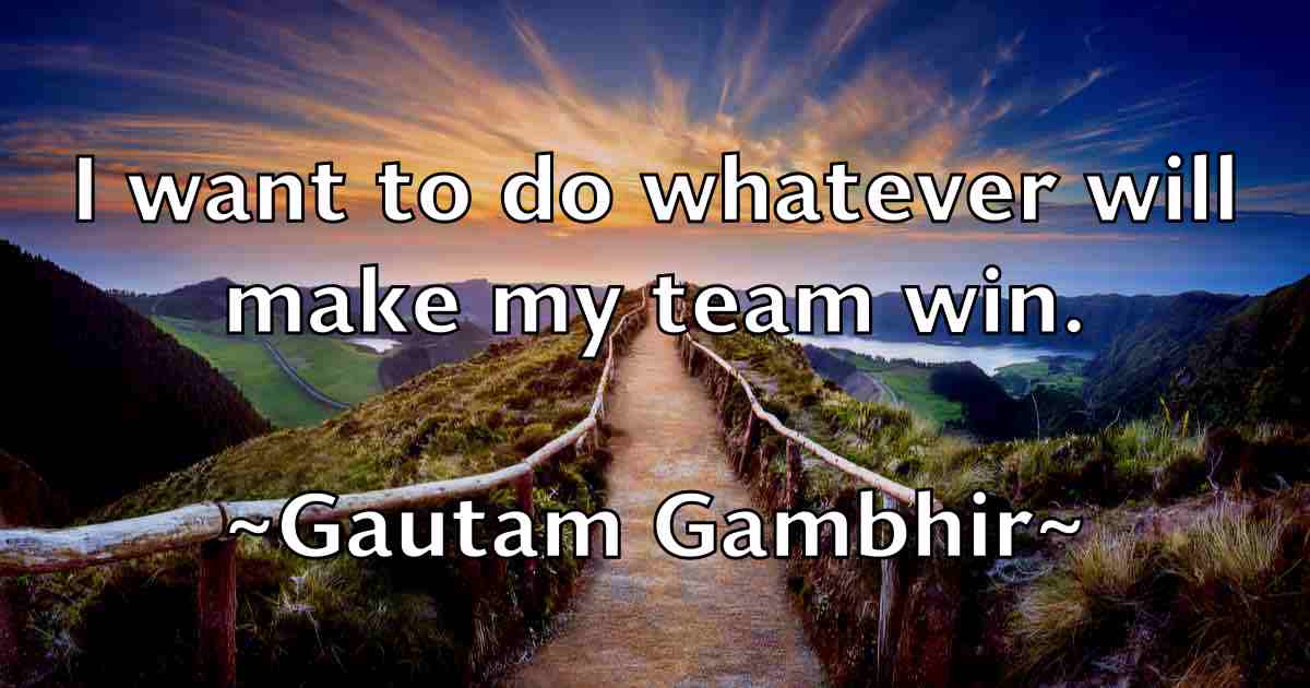 /images/quoteimage/gautam-gambhir-fb-278994.jpg
