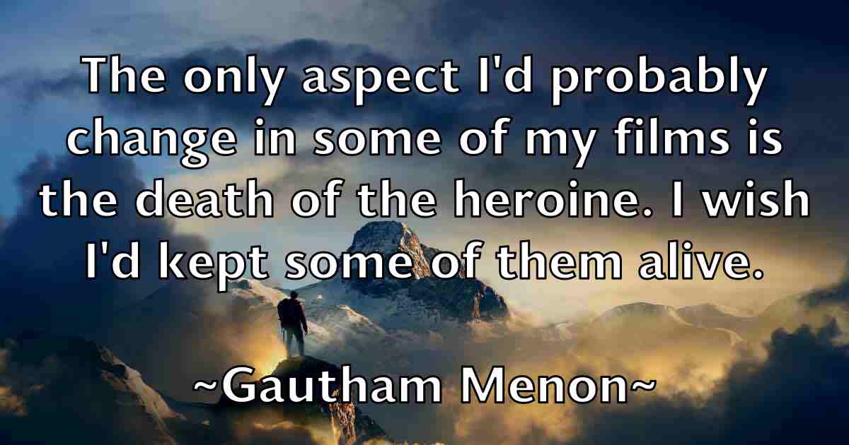 /images/quoteimage/gautham-menon-fb-279209.jpg
