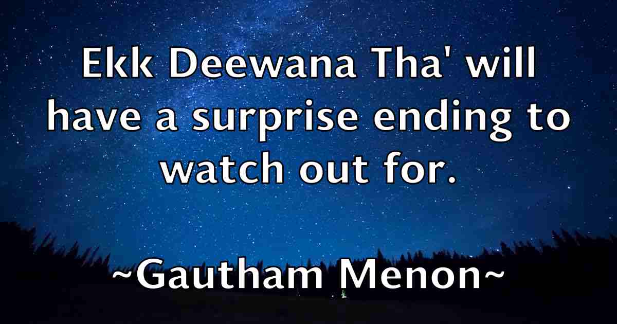 /images/quoteimage/gautham-menon-fb-279230.jpg