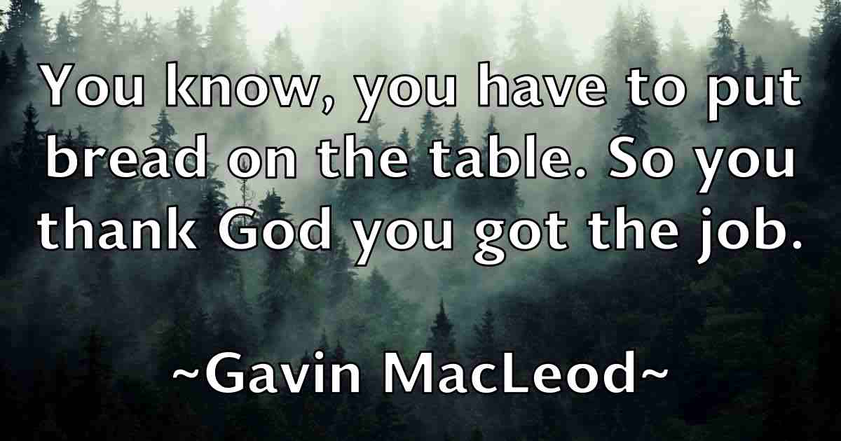 /images/quoteimage/gavin-macleod-fb-279525.jpg