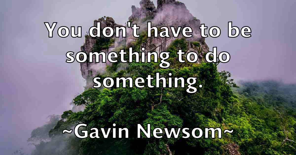 /images/quoteimage/gavin-newsom-fb-279591.jpg
