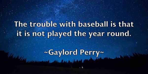 /images/quoteimage/gaylord-perry-279916.jpg