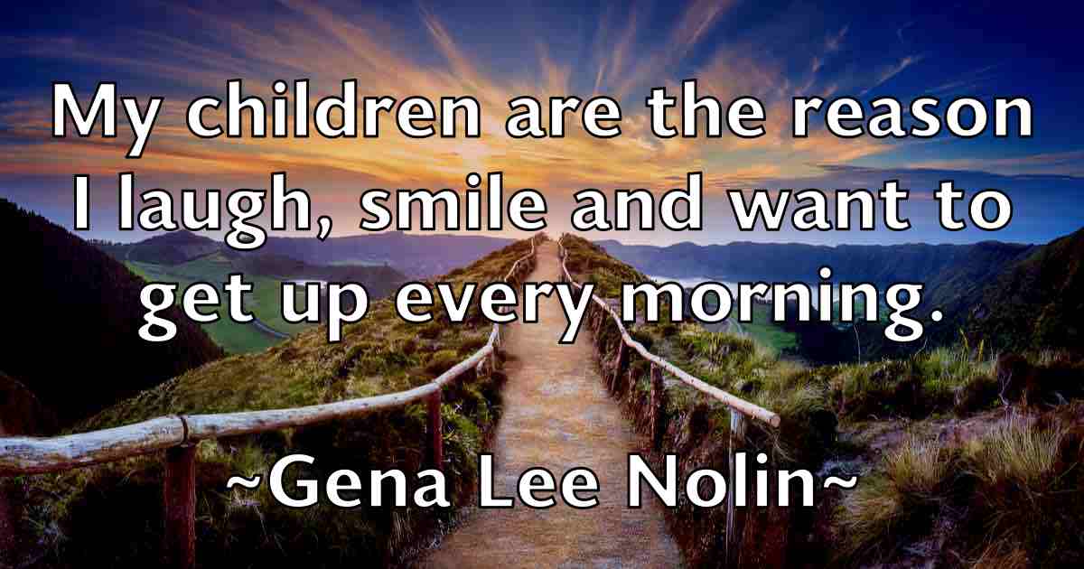 /images/quoteimage/gena-lee-nolin-fb-280505.jpg