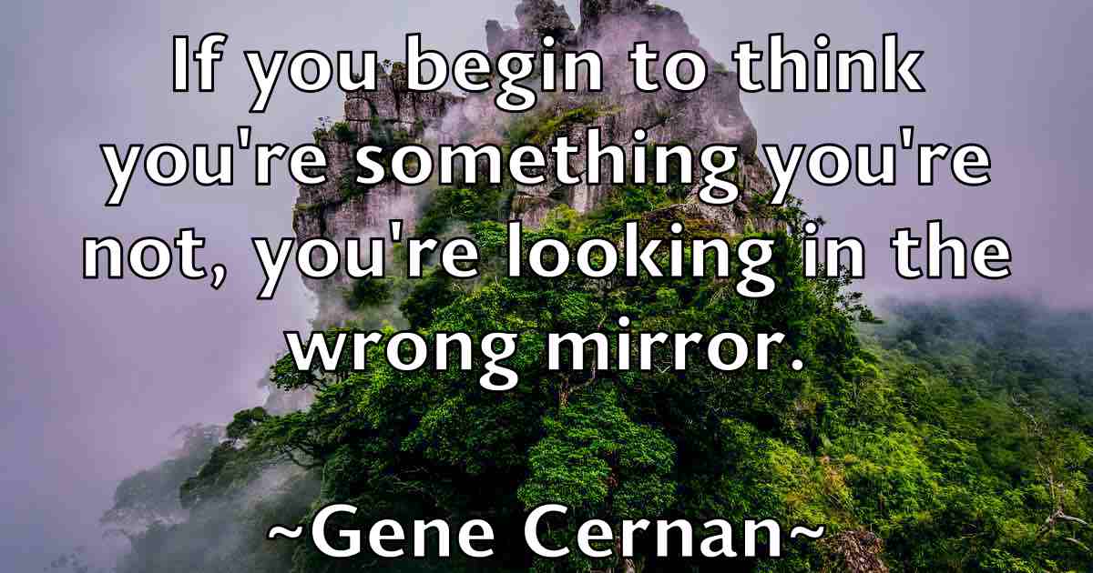 /images/quoteimage/gene-cernan-fb-280582.jpg