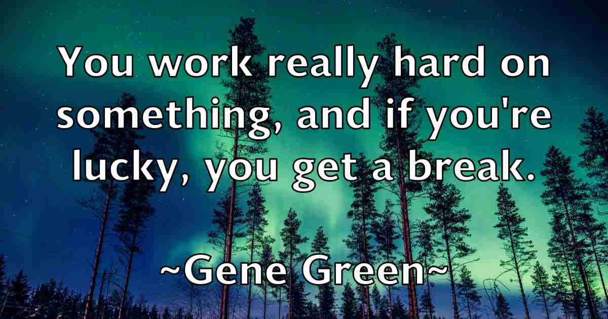 /images/quoteimage/gene-green-fb-280625.jpg