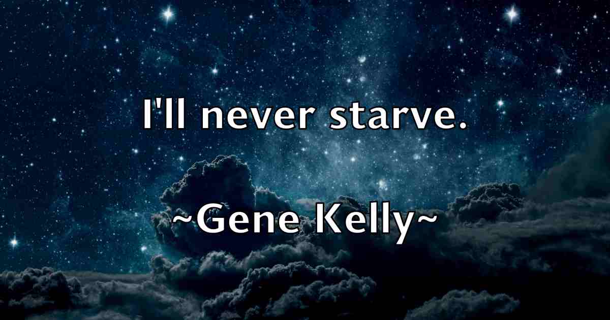 /images/quoteimage/gene-kelly-fb-280716.jpg
