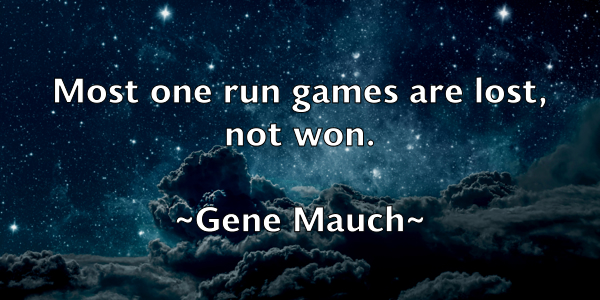 /images/quoteimage/gene-mauch-280842.jpg